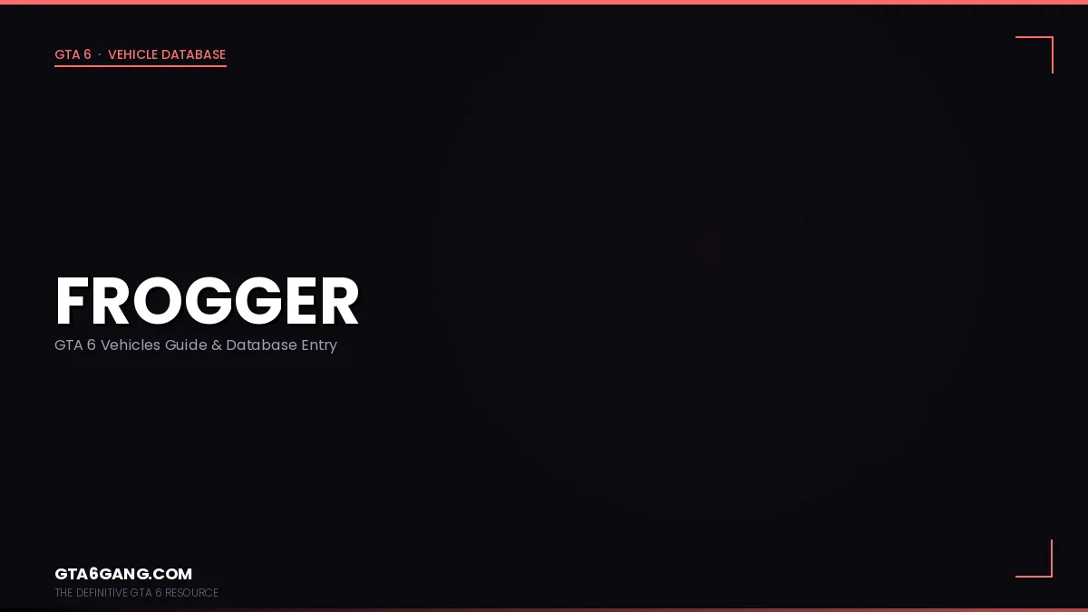 Frogger in GTA 6 — Vehicles guide and database entry on GTA6Gang.com