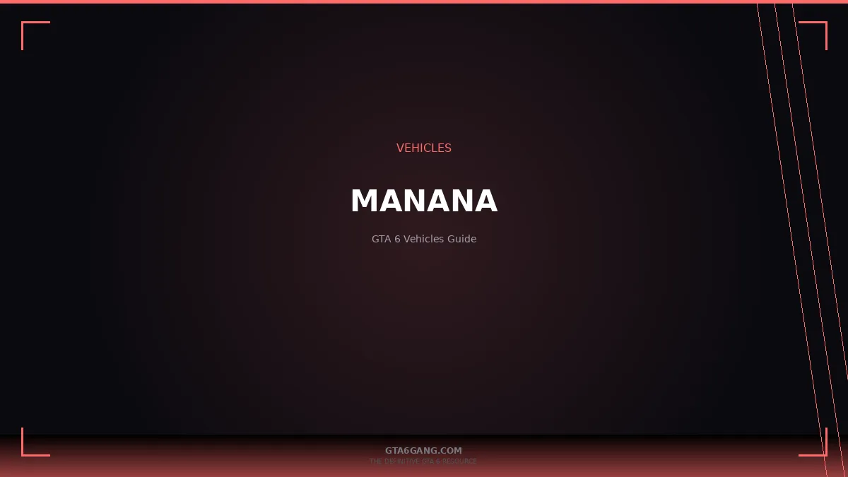 Manana in GTA 6 — Vehicles guide and database entry on GTA6Gang.com