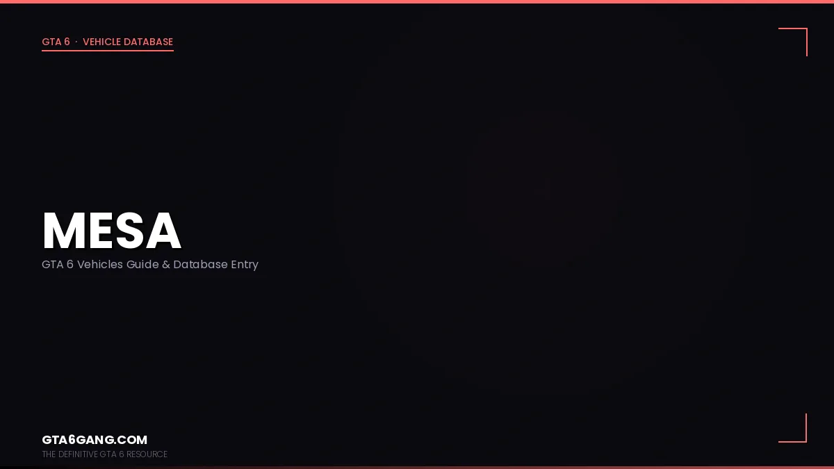 Mesa in GTA 6 — Vehicles guide and database entry on GTA6Gang.com