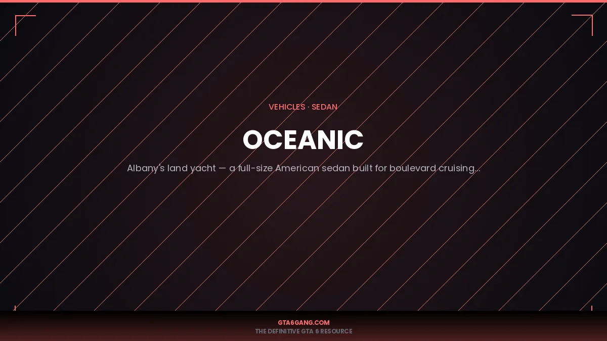 Oceanic in GTA 6 — Vehicles guide and database entry on GTA6Gang.com