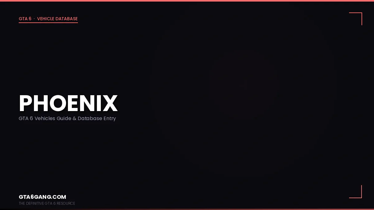 Phoenix in GTA 6 — Vehicles guide and database entry on GTA6Gang.com
