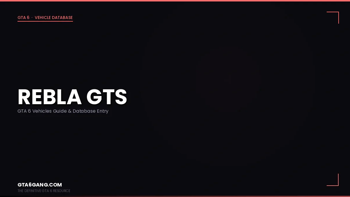 Rebla GTS in GTA 6 — Vehicles guide and database entry on GTA6Gang.com