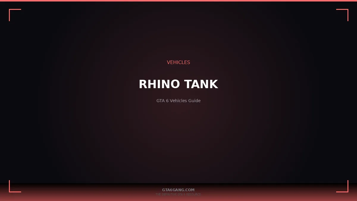 Rhino Tank in GTA 6 — vehicle guide on GTA6Gang.com