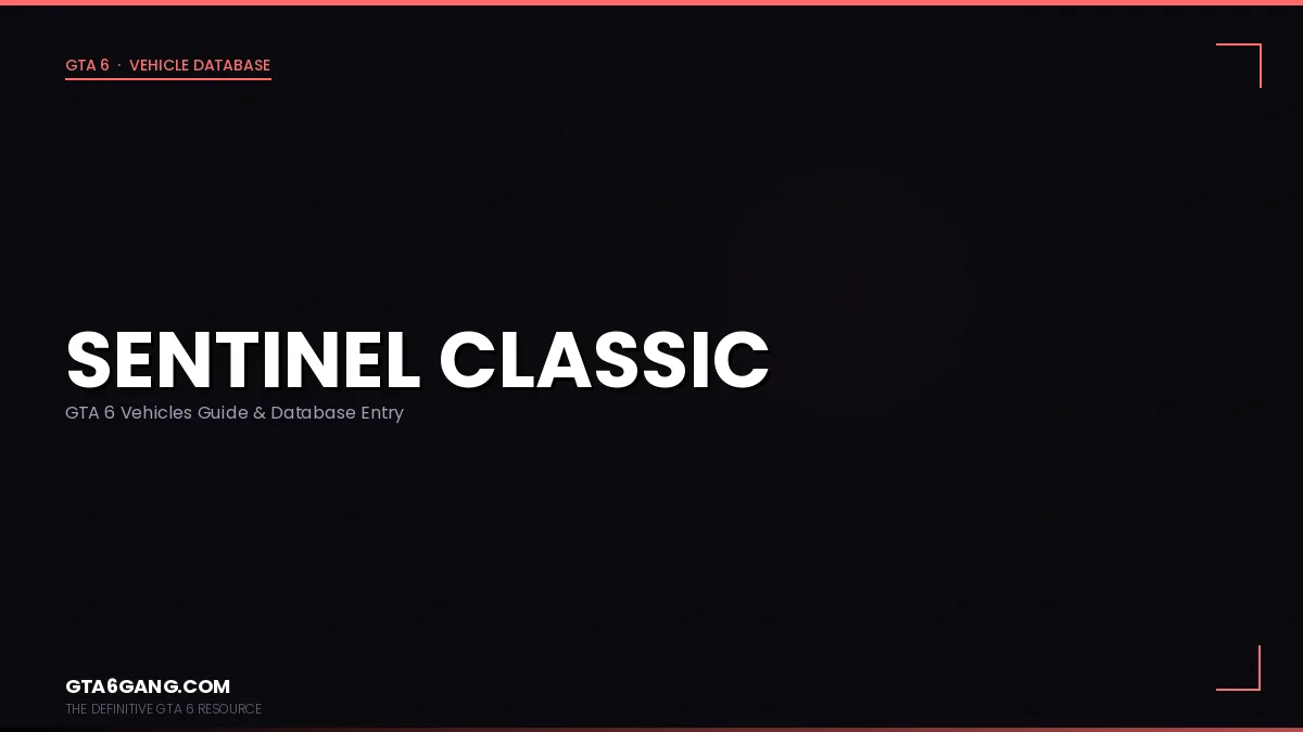 Sentinel Classic in GTA 6 — Vehicles guide and database entry on GTA6Gang.com