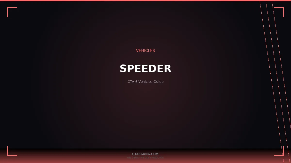 Speeder in GTA 6 — Vehicles guide and database entry on GTA6Gang.com