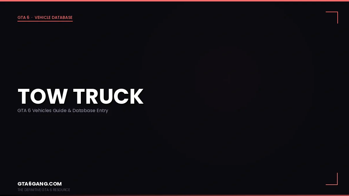 Tow Truck in GTA 6 — Vehicles guide and database entry on GTA6Gang.com