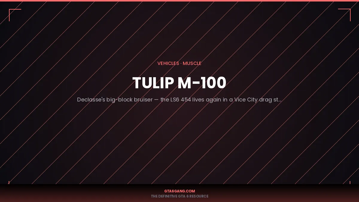 Tulip M-100 in GTA 6 — Vehicles guide and database entry on GTA6Gang.com