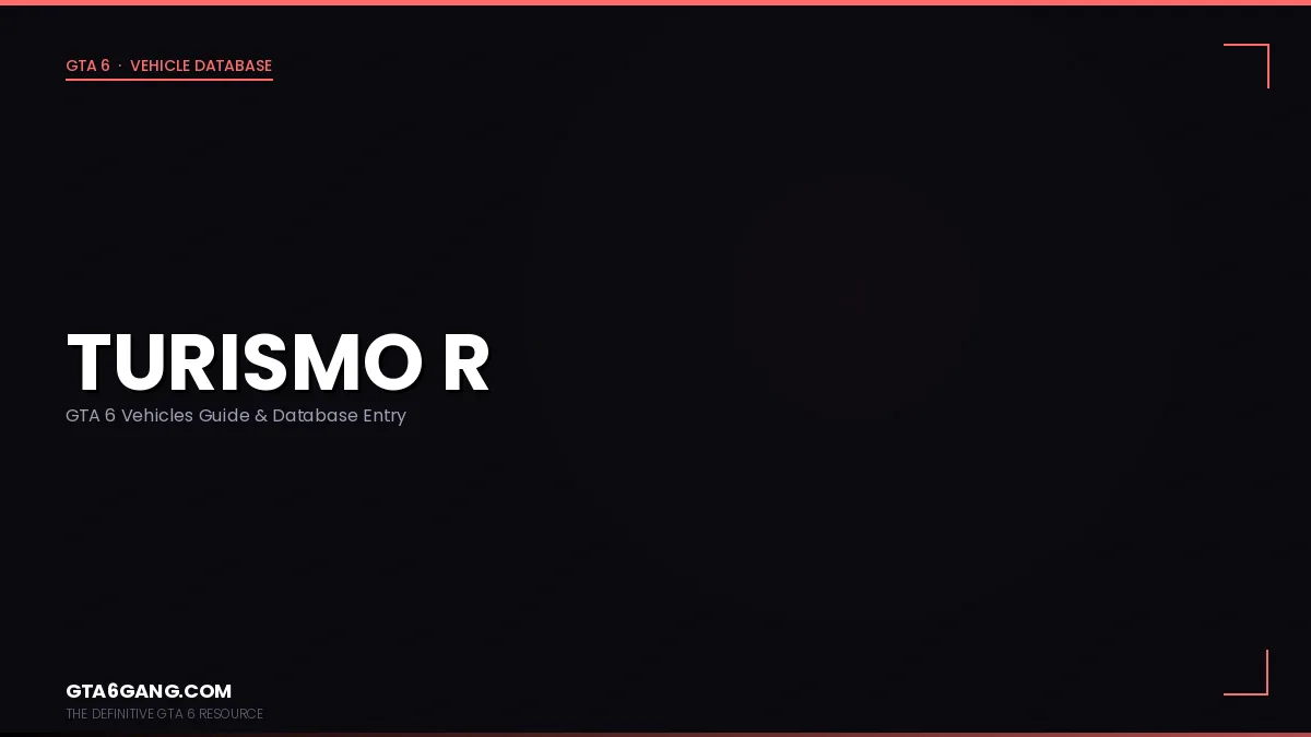 Turismo R in GTA 6 — Vehicles guide and database entry on GTA6Gang.com