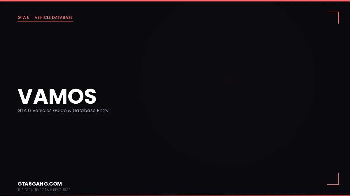 Vamos in GTA 6 — Vehicles guide and database entry on GTA6Gang.com