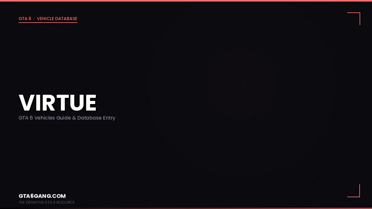 Virtue in GTA 6 — Vehicles guide and database entry on GTA6Gang.com