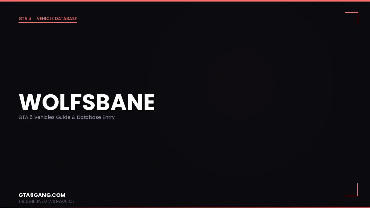 Wolfsbane in GTA 6 — Vehicles guide and database entry on GTA6Gang.com