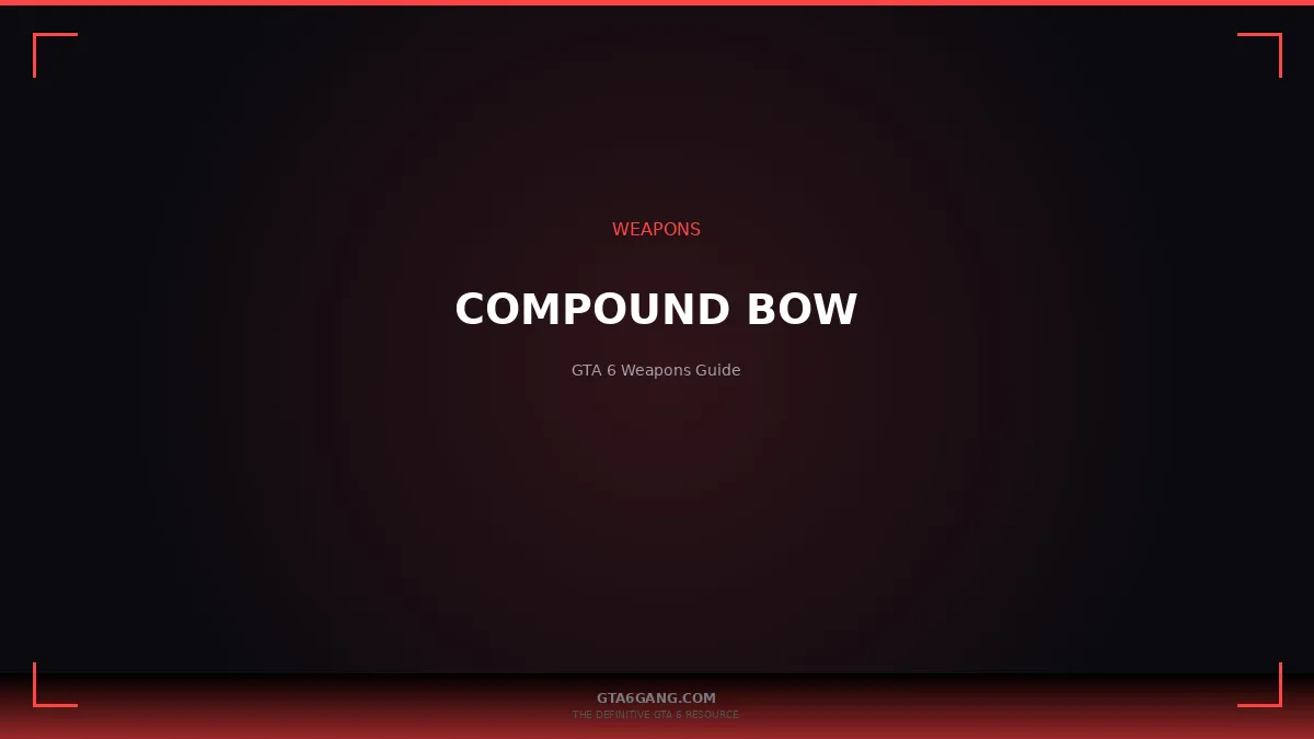 Compound Bow in GTA 6 — Weapons guide on GTA6Gang.com